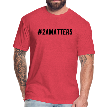 Aegis #2AMATTERS Fitted Cotton/Poly T-Shirt by Next Level - heather red